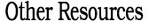 Other Resources
